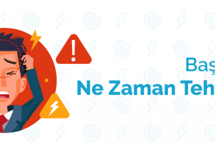 Baş Ağrısı İçin Tehlike İşaretleri !